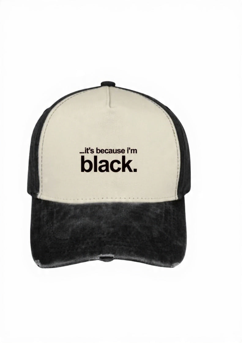 It's Because I'm Black Washed 5 Panel Cap