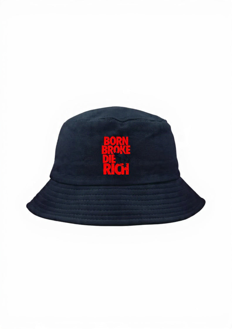 Born Broke, Die Rich Promo Bucket Hat