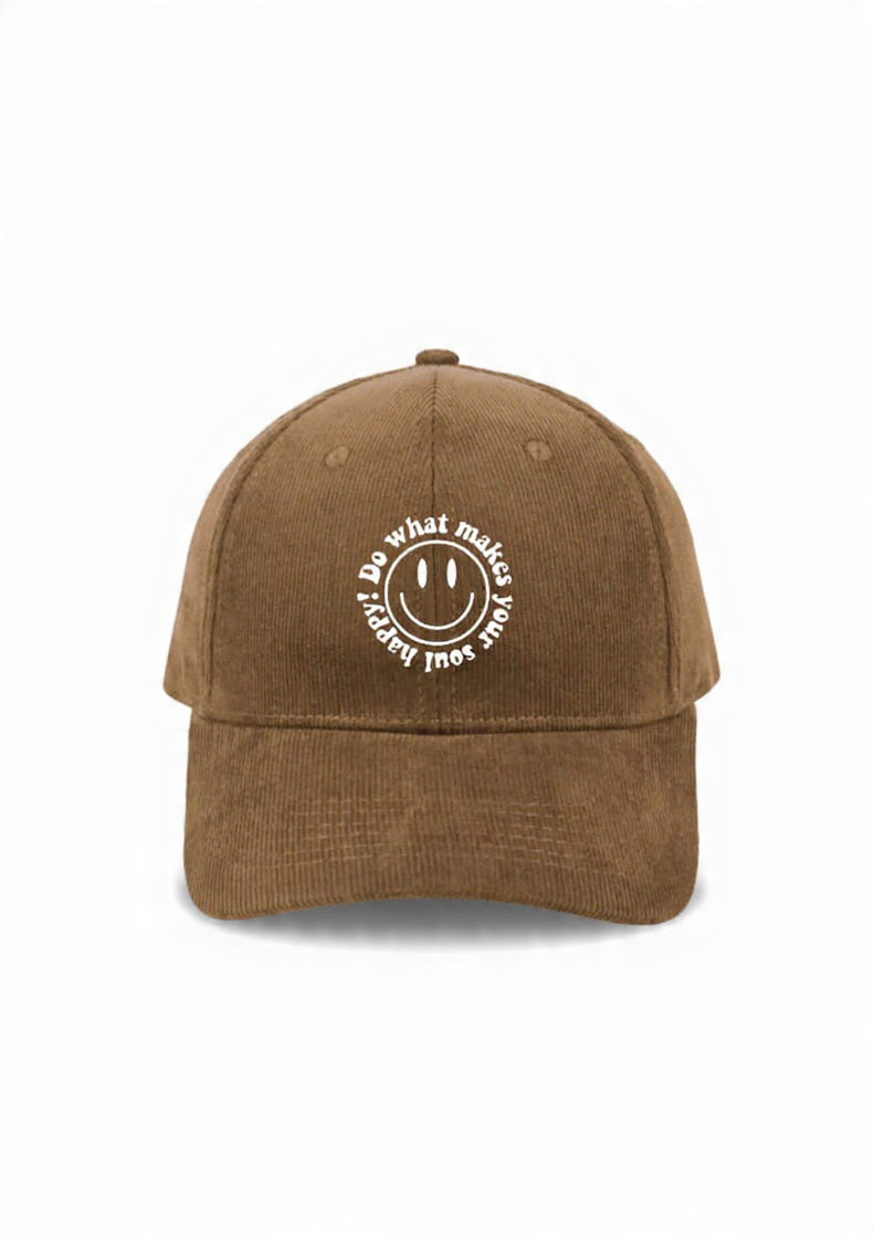 Do What Makes You Happy Corduroy 6 Panel Cap