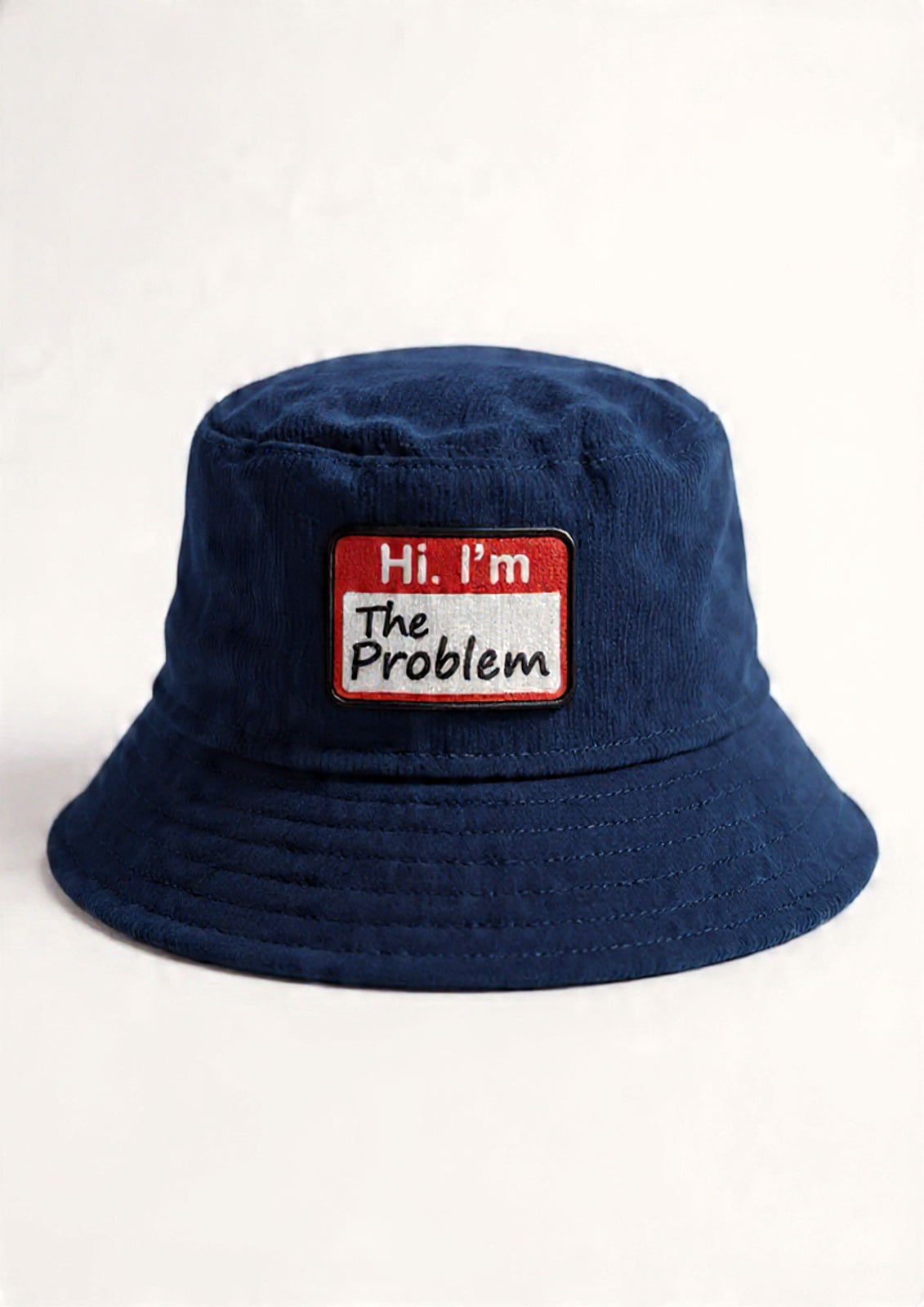I'm The Problem Corduroy Bucket Hat