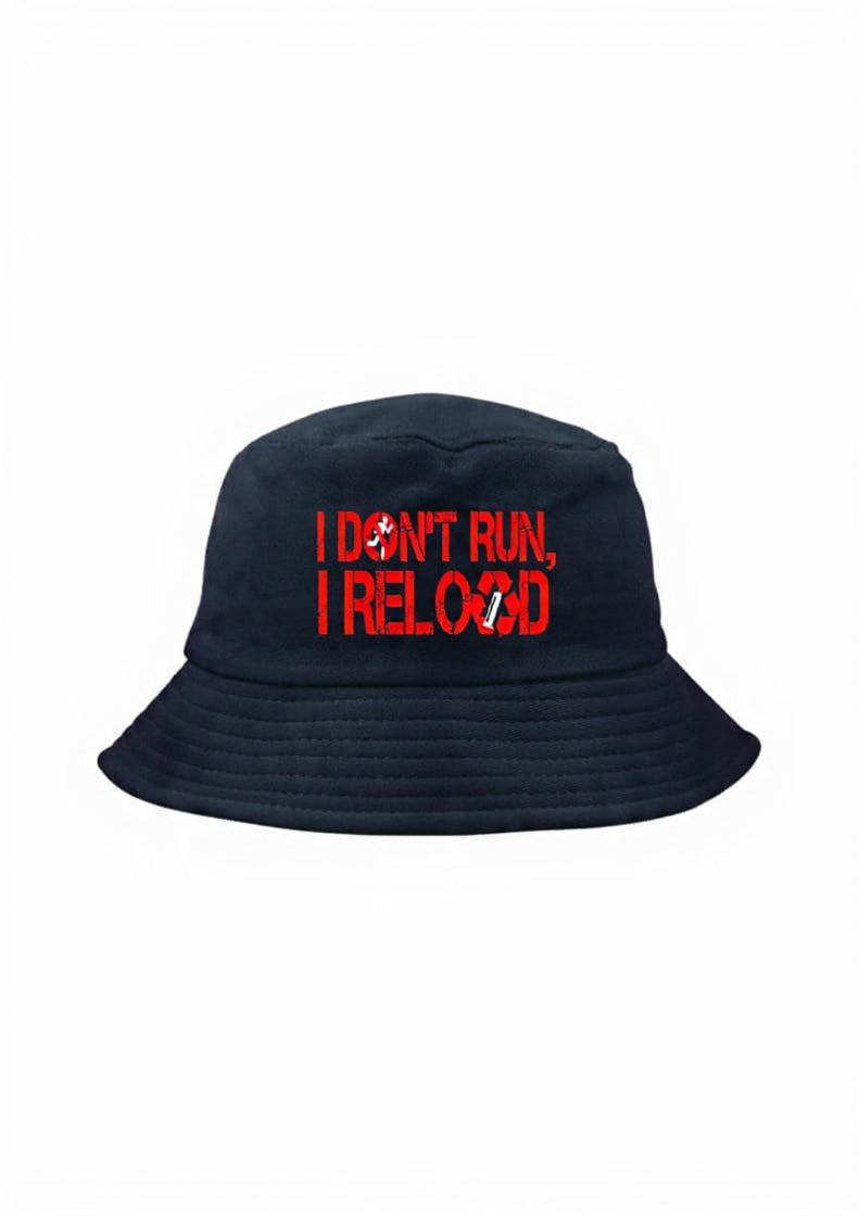 I Don't Run, I Reload Promo Bucket Hat