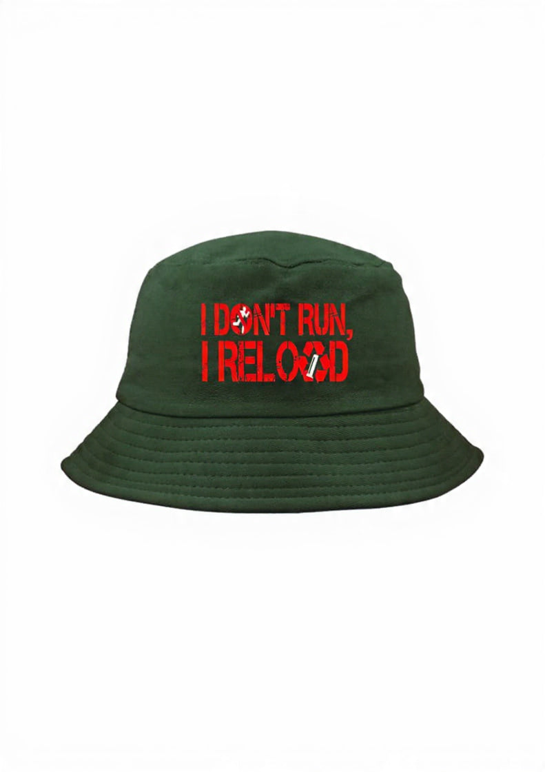 I Don't Run, I Reload Promo Bucket Hat