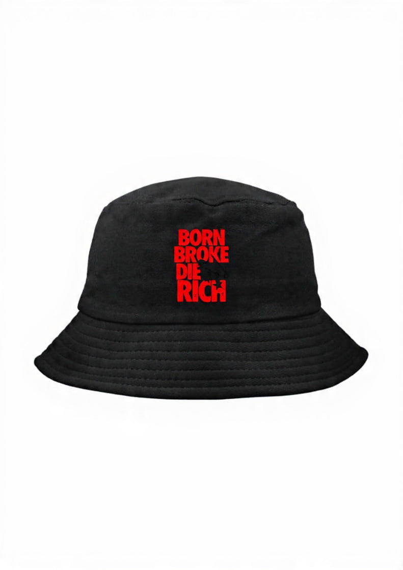 Born Broke, Die Rich Promo Bucket Hat