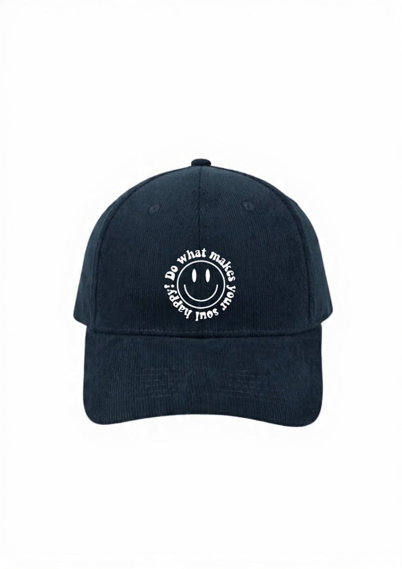 Do What Makes You Happy Corduroy 6 Panel Cap